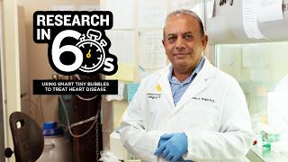 Using Smart Tiny Bubbles to Treat Heart Disease | UCF Research in 60 Seconds
