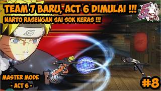 YAMATO & SAI MASUK TEAM 7, ACT 6 DIMULAI !!!  | Naruto Ultimate Ninja 5 | Part 8