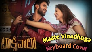 Mate vinadhuga song on keyboard by T.Nagasaichetan || Taxiwala || Vijay Dewarakonda || Jakes Bejoy