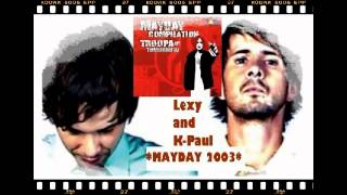 Lexy \u0026 K-Paul @ Mayday 2003 / 3o.o4.2oo3