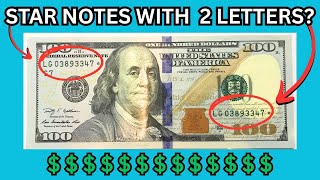 VALUE OF STAR NOTES | Why Do Some Star Notes Have 2 Letters in Serial Number?