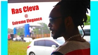 Ras Cleva @ Extreme Elegance 2013