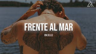 Beéle - Frente al Mar (Letra)