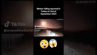 Meteor spotted in the sky in Turkey moments ago