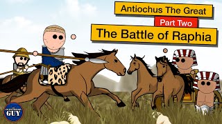 Antiochus the Great | Part Two | The Battle of Raphia