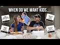 WHEN DO WE WANT KIDS....... Q&A/MUKBANG