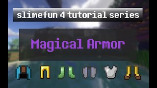 SlimeFun 4 Tutorial Ep 19 - Magical Armor