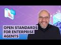 Armchair Architects: Open Standards for Enterprise Agents