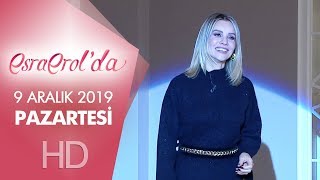 Esra Erol'da 9 Aralık 2019 | Pazartesi