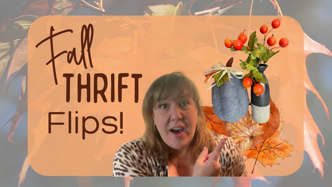 Fall Thrift Flips Youtube