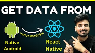Get Data From Native Modules (Android) In React Native | Engineer Codewala