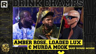 Amber Rose, Loaded Lux, & Murda Mook Share Stories, Talk Family, Music & More | Drink Champs
