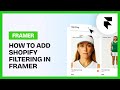 How to Add Product Filtering in Framer (Using Frameship + Shopify)