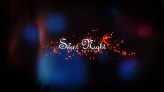 Silent Night | Լուռ Գիշեր