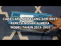 ARM REST MURAH DAN BERKUALITI NISSAN ALMERA 2015-2020