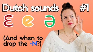 3 ways to pronounce E in Dutch! And when do you drop the -N? #learndutchwithkim