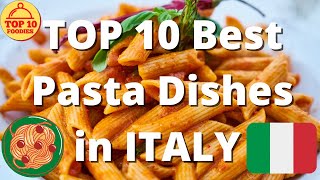 TOP 10 Best PASTA Dishes in ITALY