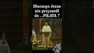 Dlaczego Jezus nie przyszedł do Piłata (homilia 15.) | o. Marcin Ciechanowski #shorts