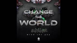 Savage - Change The World