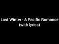 Last Winter - A Pacific Romance (with lyrics)