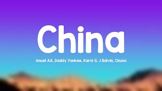 China - Anuel AA, Daddy Yankee, Karol G, J Balvin, Ozuna (Lyrics Version) 🎼