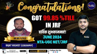 Rajat Vashisht JRF Success Story | NTA UGC NET June 2024 Geography | By AKJ Sir