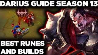SEASON 13 DARIUS GUIDE | In-Depth Item Build Guide | Best Runes for Darius in Season 2023