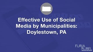 Effective Use of Social Media by Municipalities: Doylestown, PA