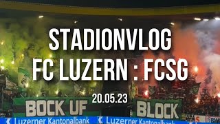 FC Luzern : FCSG | Stadionvlog 20.05.22 🧨
