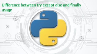 68.Complete Python Basics for Automation - Try Except Else and Finally Use