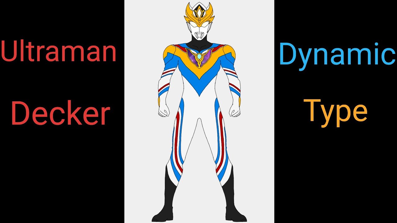 Ultraman Decker Dynamic Type - YouTube