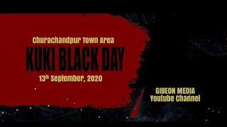 KUKI BLACK DAY 13th September, 2020  Churachandpur Town