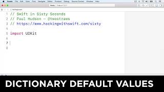 Dictionary default values – Swift in Sixty Seconds