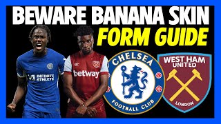 RISKY GAME! CHELSEA VS WEST HAM FORM GUIDE ANALYSIS