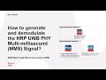 How to generate and demodulate HRP UWB MMS signal defined in 802.15.4ab