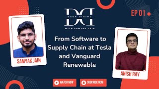 From Software to Supply Chain at Tesla and Vanguard Renewable