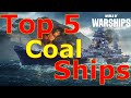 World of Warships- Top 5 Coal Ships