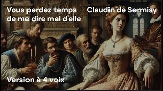 Vous perdez temps - de Sermisy - 4 voix