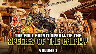 The Galactic Database for Xenoanthropology: Exploring the Species of the SW Universe [Vol. 1]