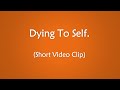 Dying To Self - Zac Poonen (Short Video Clip)