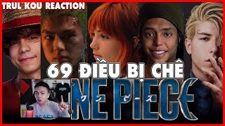 TrulKouReaction| 69 Điều Tôi Hơi Chê OnePiece Vì Mất Đi Thứ Ta Mong Chờ