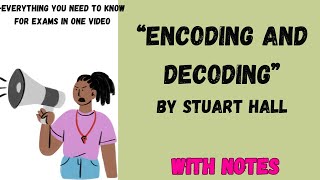 Encoding and Decoding by Stuart Hall||Explanation in Points