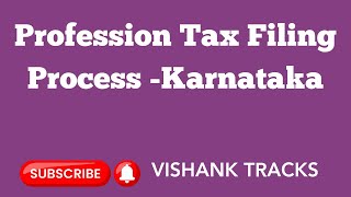 Profession Tax filing guide -karnataka #professiontax #professionaltaxepayment #commercialtax