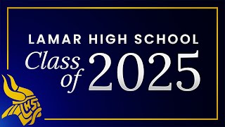 2025 Lamar HS Graduation - Arlington ISD