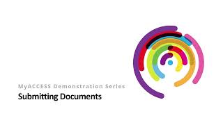 MyACCESS Demo Series: Submitting Documents
