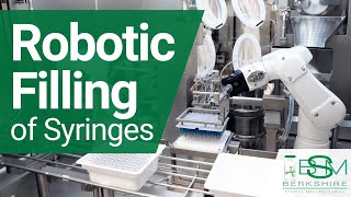 Robotic Filling of Syringes at Berkshire Sterile