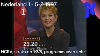 Nederland 1 - NCRV info + ledenwerf, straks op 1, 2 en 3, programmaoverzicht (5-2-1997)