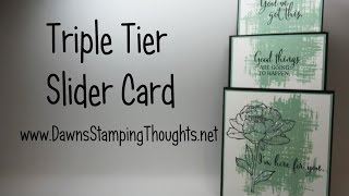 Triple Tier Slider card using Stampin'Up! products with Dawn