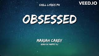 Obsessed - Mariah Carey Remix by Muppet DJ