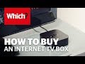 How to buy the best internet TV box